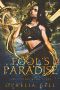 [Fate’s Fools 03] • Fool's Paradise